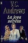 La Joya Secreta by Josefina Meneses, V.C. Andrews