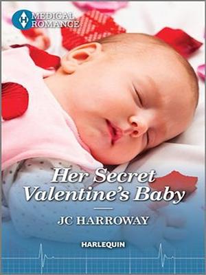 Her Secret Valentine's Baby (Mills &amp; Boon Medical) by JC Harroway