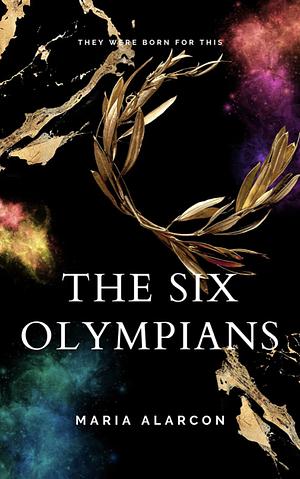 The Six Olympians  by Maria Alarcon