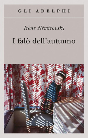 I falò dell'autunno by Irène Némirovsky