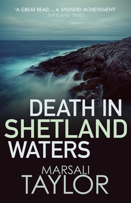 Death in Shetland Waters by Marsali Taylor