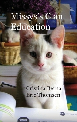 Missys's Clan - Education: Hardcover by Cristina Berna, Eric Thomsen