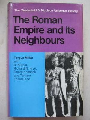 The Roman Empire and Its Neighbours by Fergus Millar