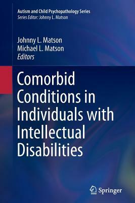 Comorbid Conditions in Individuals with Intellectual Disabilities by 