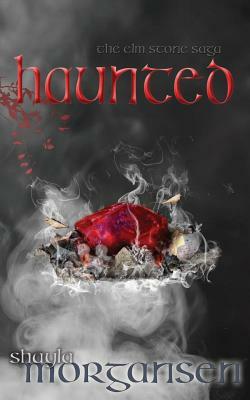 Haunted by Shayla Morgansen