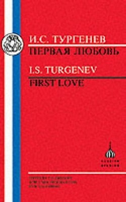 First Love by Ivan Turgenev, Tat'iana Tolstaia