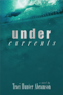 Undercurrents by Traci Hunter Abramson