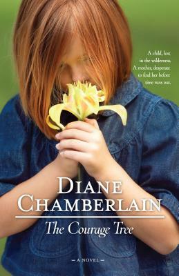 The Courage Tree by Diane Chamberlain