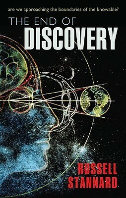 The End of Discovery by Russell Stannard
