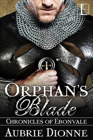 Orphan's Blade by Aubrie Dionne