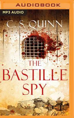 The Bastille Spy by C. S. Quinn