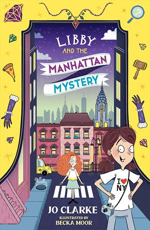 Libby and the Manhattan Mystery by Jo Clarke