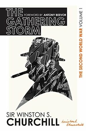 The Second World War: the Gathering Storm: Volume I by Winston Churchill