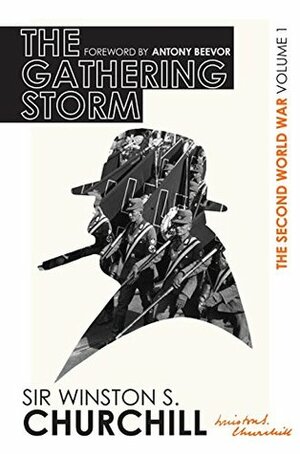 The Second World War: the Gathering Storm: Volume I by Winston Churchill