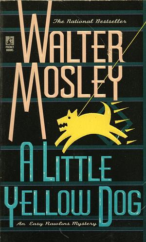 A Little Yellow Dog: An Easy Rawlins Mystery by Walter Mosley