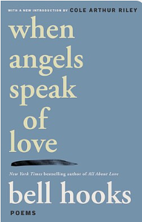 When Angels Speak of Love by bell hooks