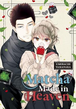 Matcha Made in Heaven, Vol. 7 by Umebachi Yamanaka