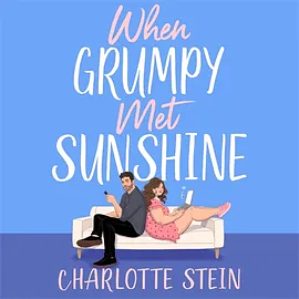 When Grumpy Met Sunshine by Charlotte Stein