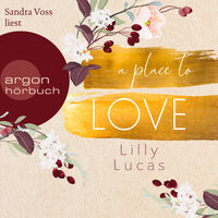 A Place to Love by Lilly Lucas