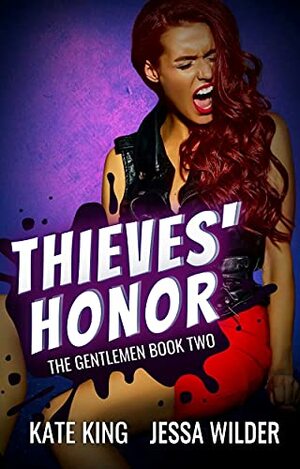 Thieves' Honor by Jessa Wilder, Kate King