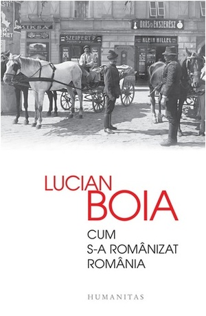 Cum s-a românizat România by Lucian Boia