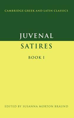 Juvenal: Satires Book I by Juvenal