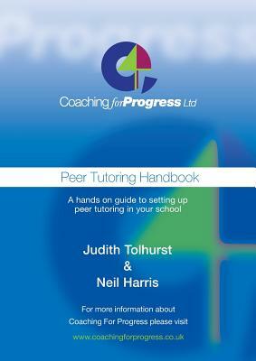 Peer Tutoring Handbook by Neil Harris, Judith Tolhurst