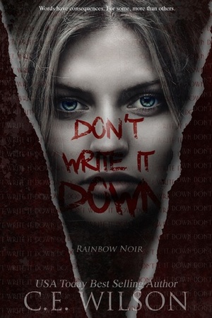 Don't Write it Down by C.E. Wilson