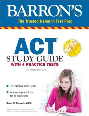ACT Study Guide with 4 Practice Tests by Brian Stewart
