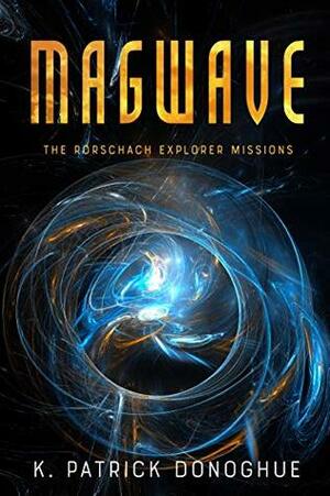 Magwave by K. Patrick Donoghue