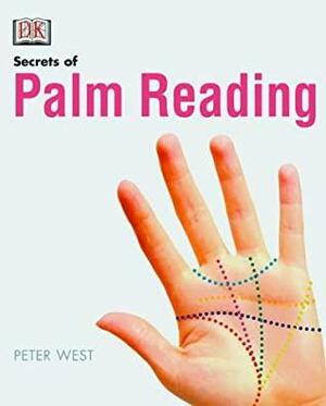 The Secrets of Palm Reading by Peter West, Simon Fielding