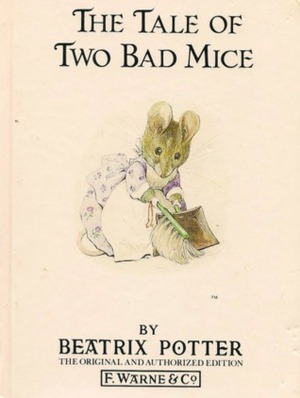 The Tale of Two Bad Mice by Beatrix Potter