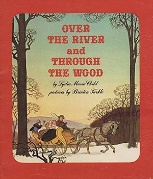 Over the River and Through the Wood by Lydia Maria Child