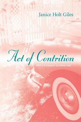 Act of Contrition by Janice Holt Giles