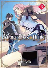 The Kingdoms of Ruin, Vol. 3 by yoruhashi