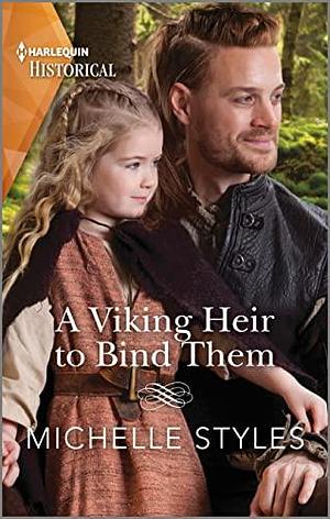 A Viking Heir to Bind Them by Michelle Styles