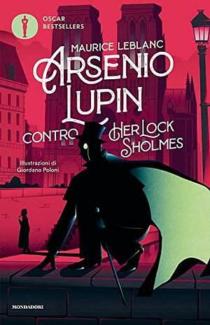 Arsenio Lupin contro Herlock Sholmes by Maurice Leblanc