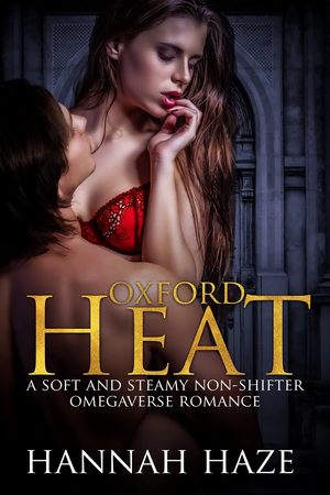Oxford Heat by Hannah Haze
