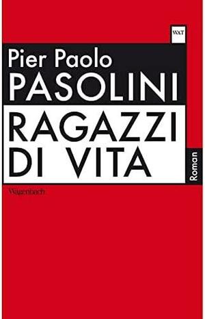 Ragazzi di vita by Pier Paolo Pasolini