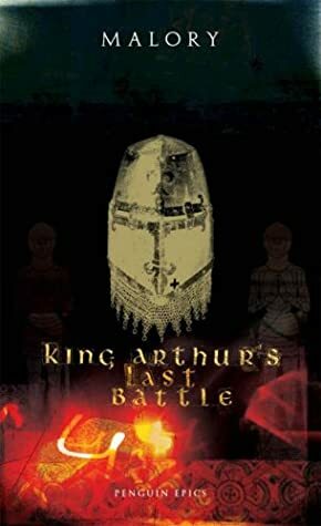 King Arthur's Last Battle by Thomas Malory