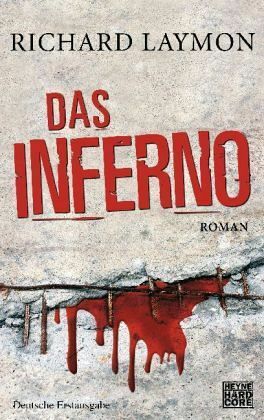 Das Inferno by Richard Laymon, Stefan Rohmig