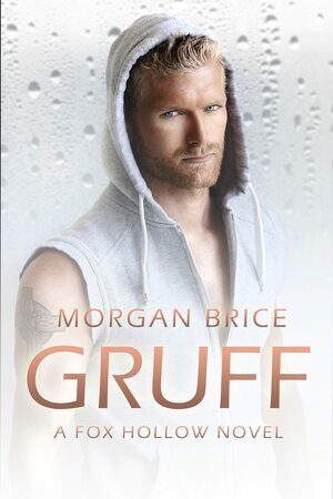 Gruff by Morgan Brice