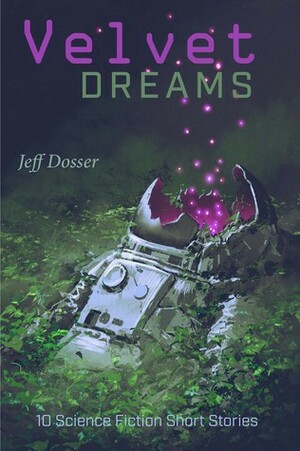 Velvet Dreams by Jeff Dosser
