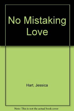 No Mistaking Love by Jessica Hart