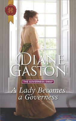 A Lady Becomes a Governess by Diane Gaston