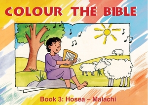 Colour the Bible Book 3: Hosea - Malachi by Carine MacKenzie