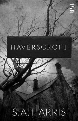 Haverscroft by S.A. Harris