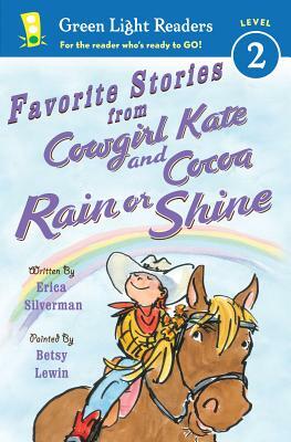 Favorite Stories from Cowgirl Kate and Cocoa: Rain or Shine by Erica Silverman