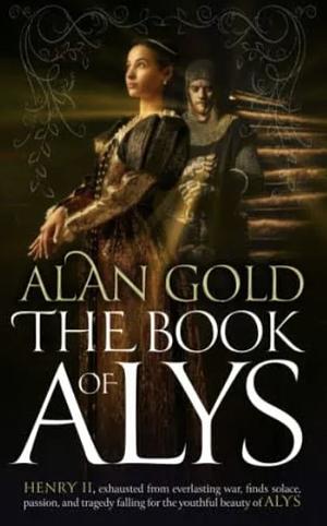 The Book of Alys by Alan Gold