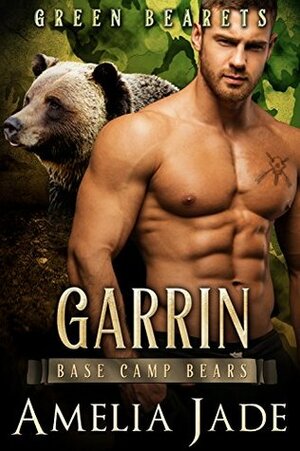 Green Bearets: Garrin by Amelia Jade